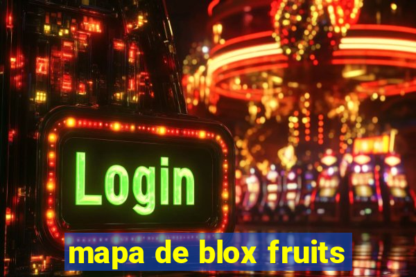 mapa de blox fruits